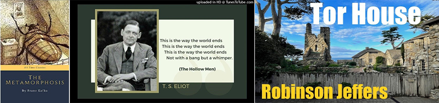 TS Eliot quote, The Metamorphosis, Tor House book covers