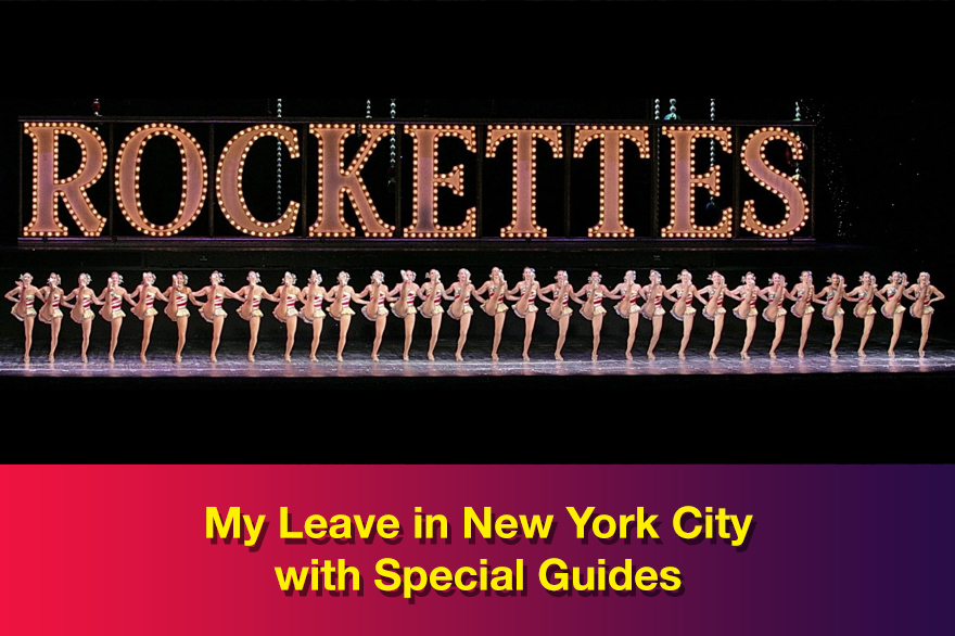 My Leave in New York City with Special Guides