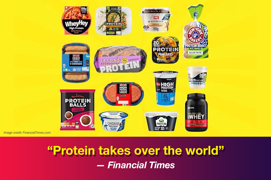 “Protein takes over the world” – Financial Times