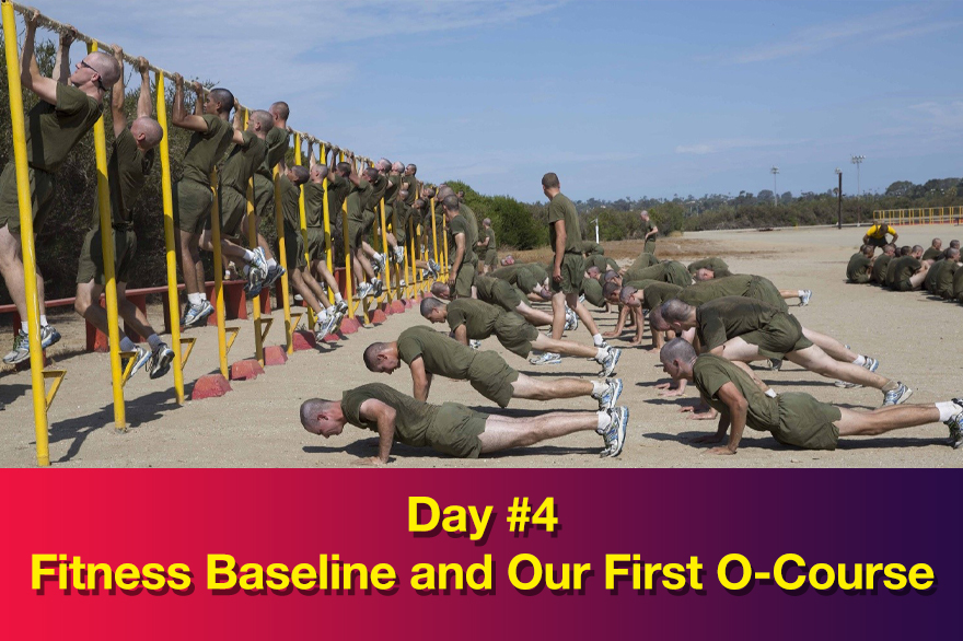 Day #4: Fitness Baseline and Our First O-Course
